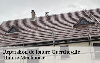 Réparation de toiture  guercheville-77760 Toiture Meulinoise